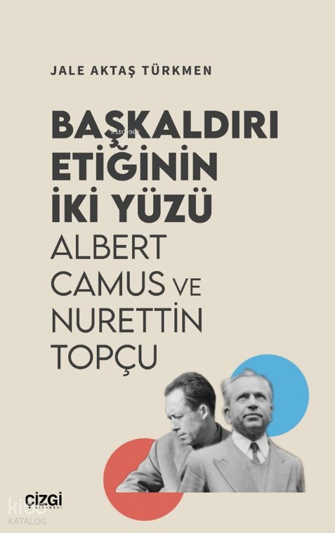 Başkaldırı Etiğinin İki Yüzü