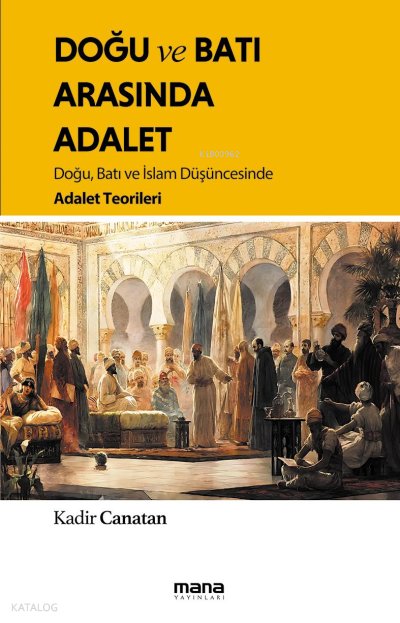 Doğu Ve Batı Arasında Adalet
