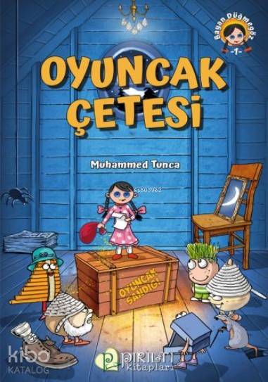 Oyuncak Çetesi - Muhammed Tunca