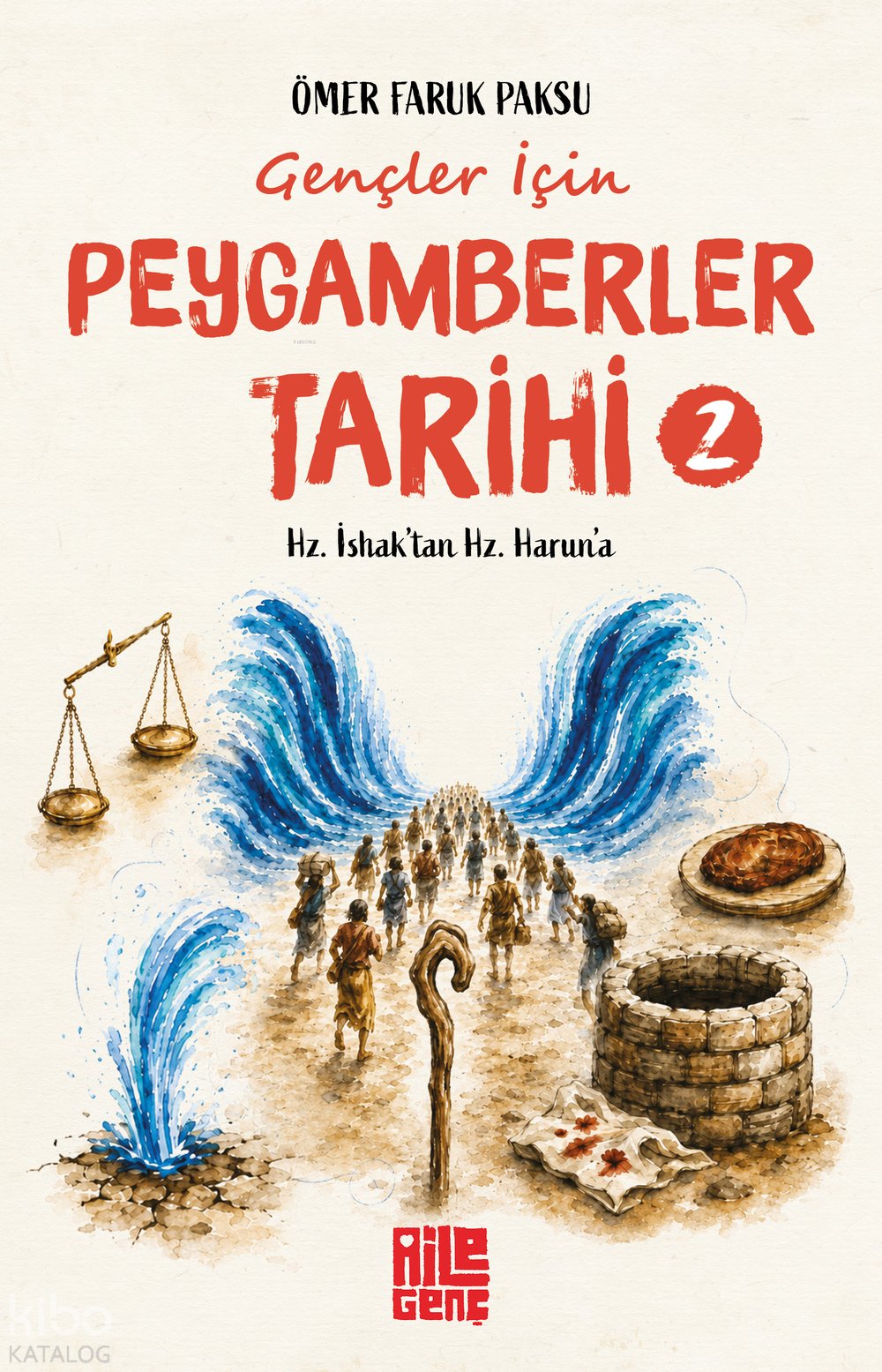 Gençler İçin Peygamberler Tarihi - 2