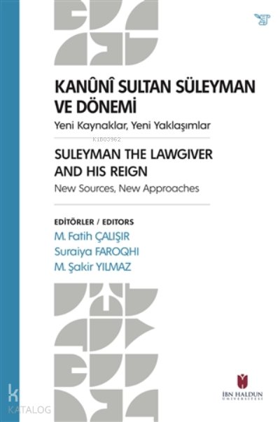 Kanuni Sultan Süleyman ve Dönemi - M. Fatih Çalışır