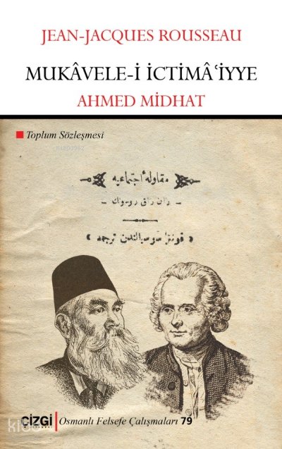 Mukâvele-i İctimâiyye - Toplum Sözleşmesi - Jean Jacques Rousseau