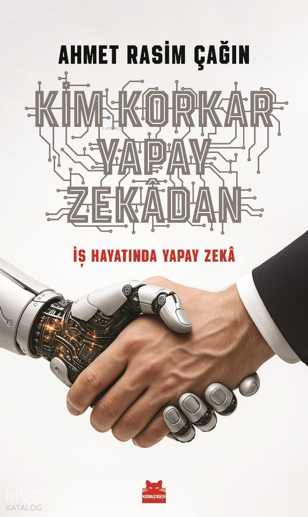 Kim Korkar Yapay Zekâdan