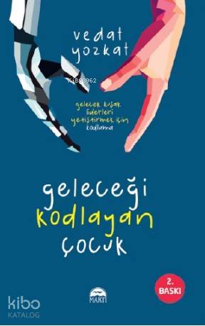 Geleceği Kodlayan Çocuk