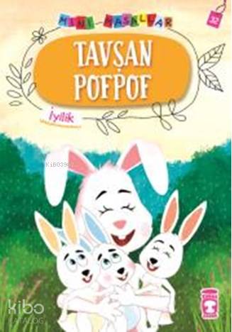 Tavşan Pofpof - Mini Masallar 4 - Nalan Aktaş Sönmez