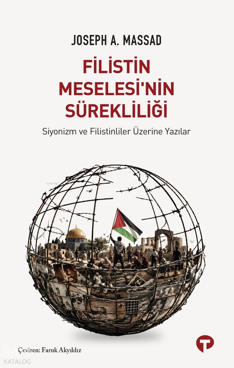 Filistin Meselesi'nin Sürekliliği - Joseph A. Massad