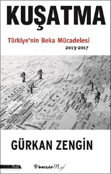 Kuşatma Türkiye`nin Beka Mücadelesi (2013-2017)