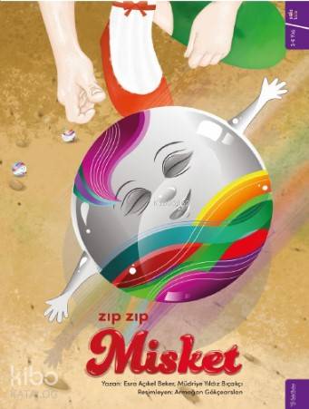 Zıp Zıp Misket - Esra Açıkel Beker, Müdriye Yıldız Bıçakçı