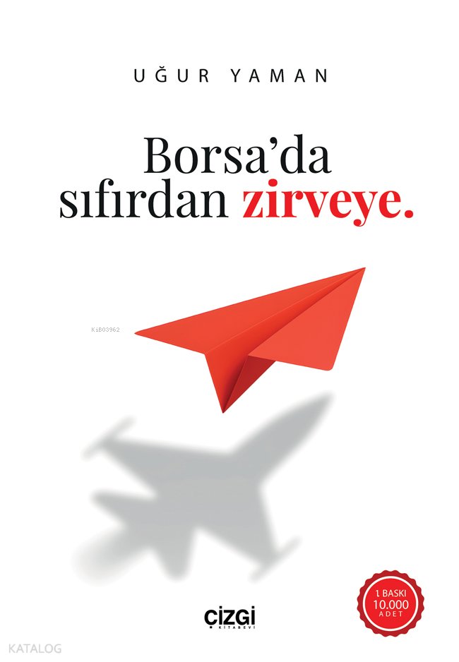 Borsa’da Sıfırdan Zirveye