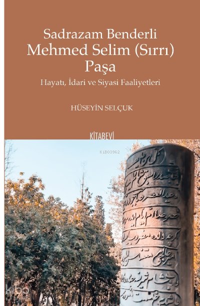 Sadrazam Benderli Mehmed Selim (Sırrı) Paşa