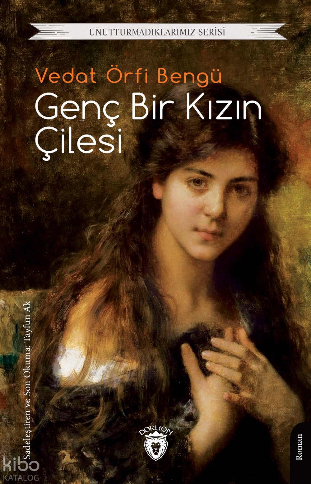 Genç Bir Kızın Çilesi - Vedat Örfi Bengü
