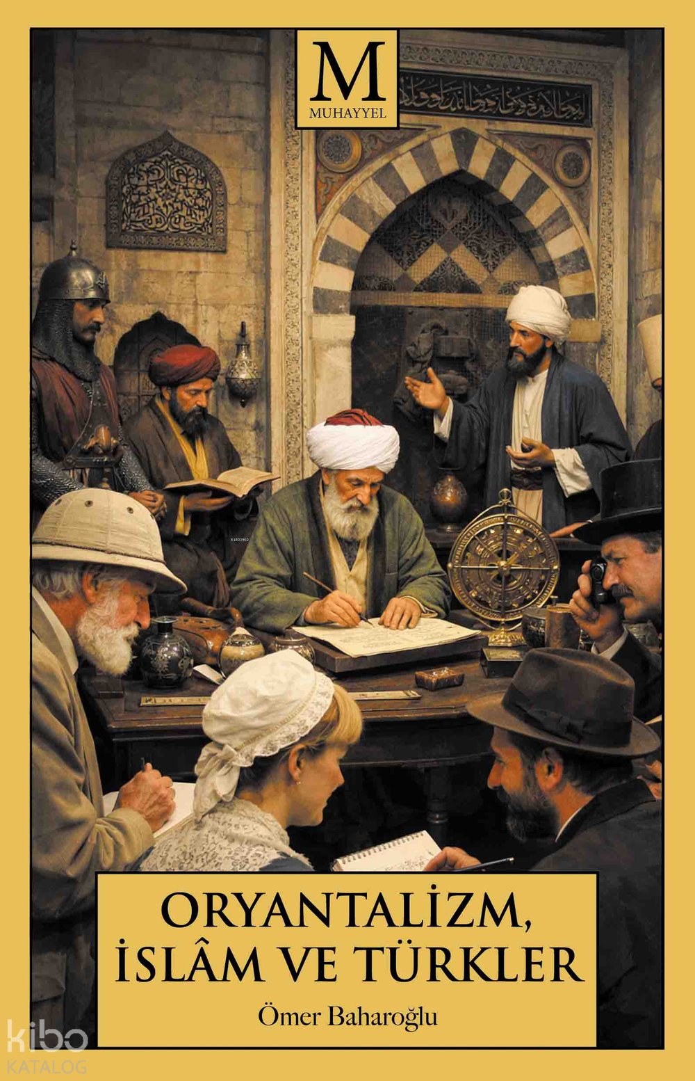 Oryantalizm, İslâm ve Türkler