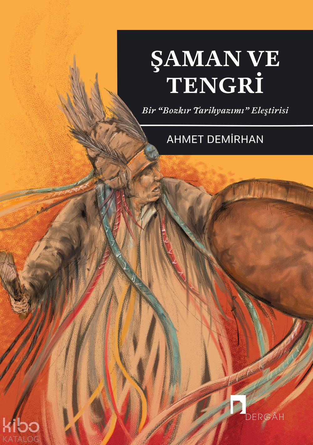 Bir “Bozkır Tarihyazımı” Eleştirisi - Ahmet Demirhan