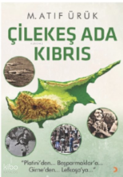 Çilekeş Ada Kıbrıs - M. Atıf Ürük