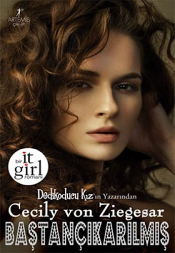 Baştançıkarılmış - Cecily Von Ziegesar