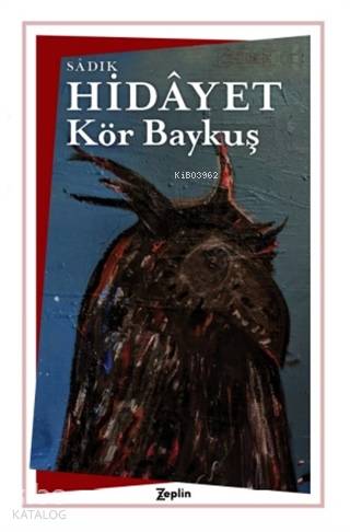 Kör Baykuş - Sadık Hidayet