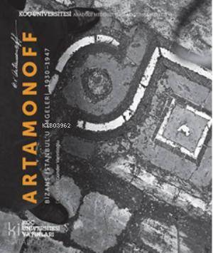 Artamonoff - Nancy Micklewright, Robert Ousterhout, Günder Varinlioğlu, Shalimar Fojas White