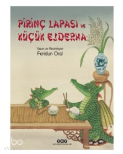 Pirinç Lapası ve Küçük Ejderha - Feridun Oral