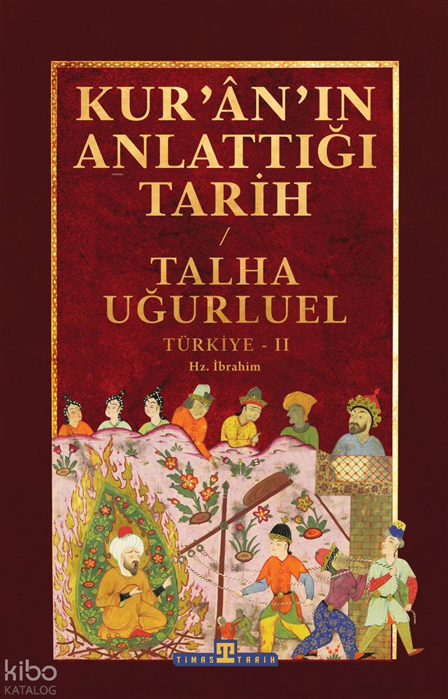 KURANIN ANLATTIĞI TARİH - TÜRKİYE 2