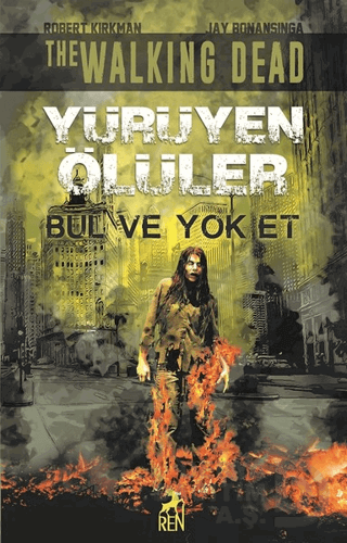 YÜRÜYEN ÖLÜLER - BUL VE YOK ET