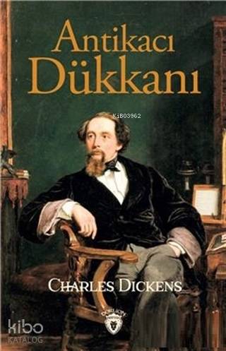 Antikacı Dükkanı - Charles Dickens