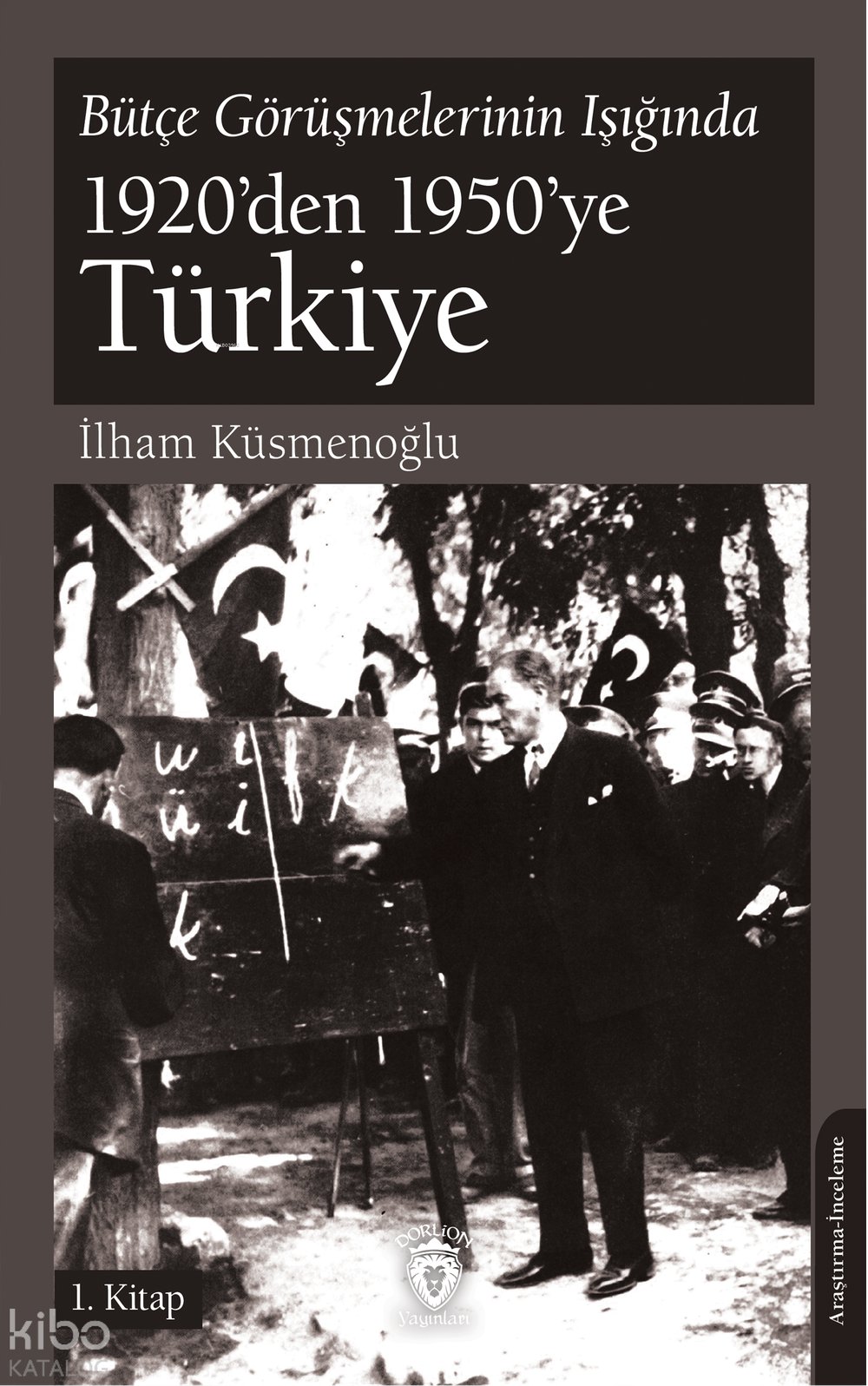 Bütçe Görüşmelerinin Işığında 1920’den 1950’ye Türkiye