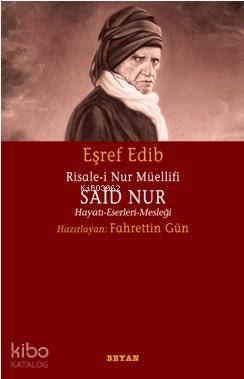 Risale-i Nur Müellifi Said Nur - Eşref Edib