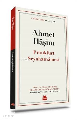 Frankfurt Seyahatnamesi - Ahmet Haşim
