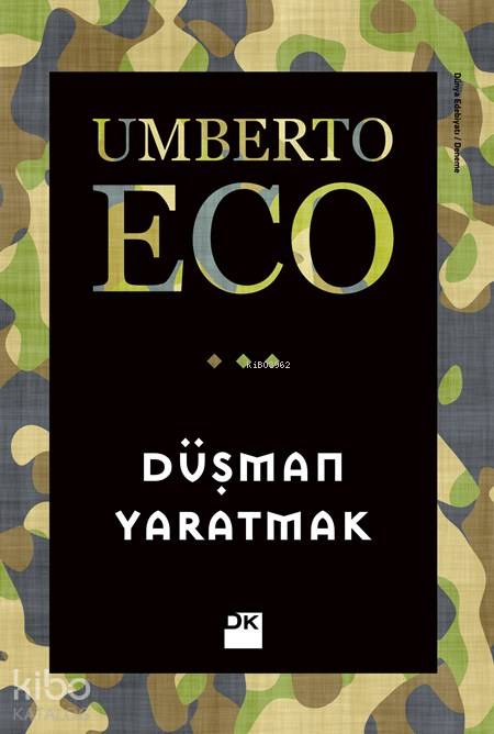 Düşman Yaratmak - Umberto Eco