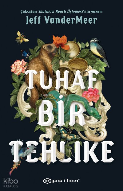 Tuhaf Bir Tehlike - Jeff Vandermeer