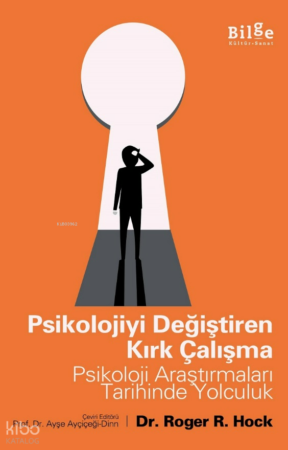Psikolojiyi Değiştiren Kırk Çalışma - Roger R. Hock