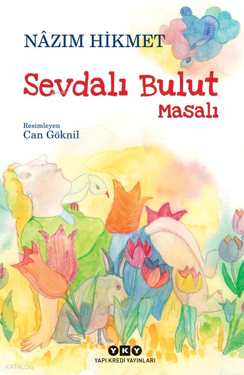 Sevdalı Bulut Masalı - Nâzım Hikmet Ran