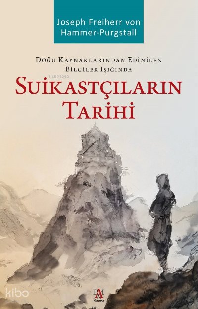 Doğu Kaynaklarından Edinilen Bilgiler Işığında Suikastçilerin Tarihi