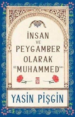 İnsan ve Peygamber Olarak Hz. Muhammed (sav)