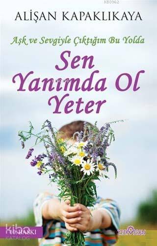 Sen Yanımda Ol Yeter - Alişan Kapaklıkaya