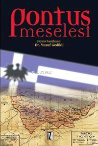 Pontus Meselesi - Yusuf Gedikli