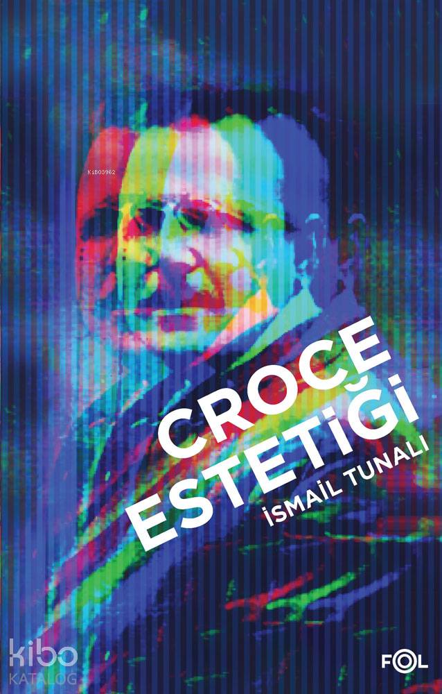 Croce Estetiği - İsmail Tunalı