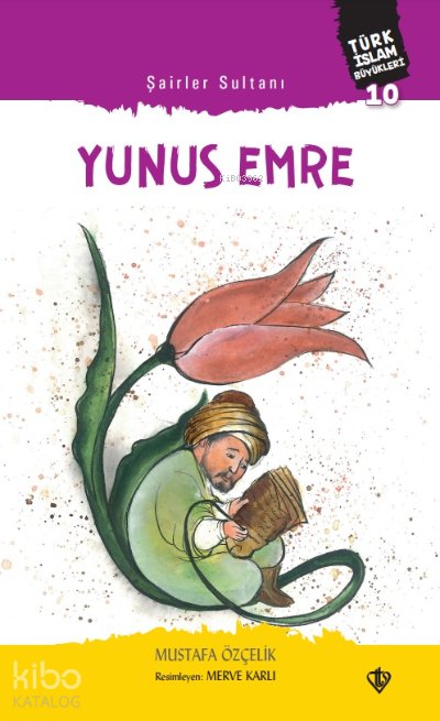 Şairler Sultanı Yunus Emre Türk