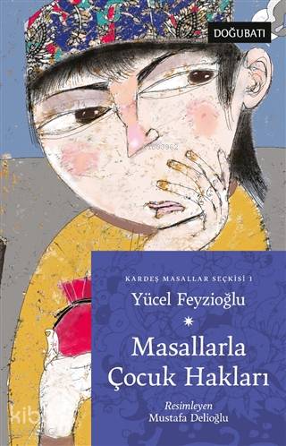 Masallarla Çocuk Hakları - Yücel Feyzioğlu