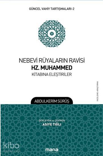 Nebevi Rüyaların Ravisi Hz. Muhammed Kitabına Eleştiriler - Abdulkerim Süruş