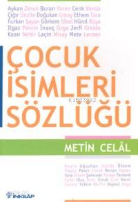 Çocuk İsimleri Sözlüğü - Metin Celâl