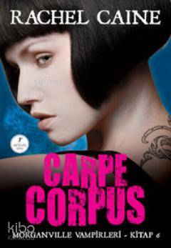 Carpe Corpus - Rachel Caine