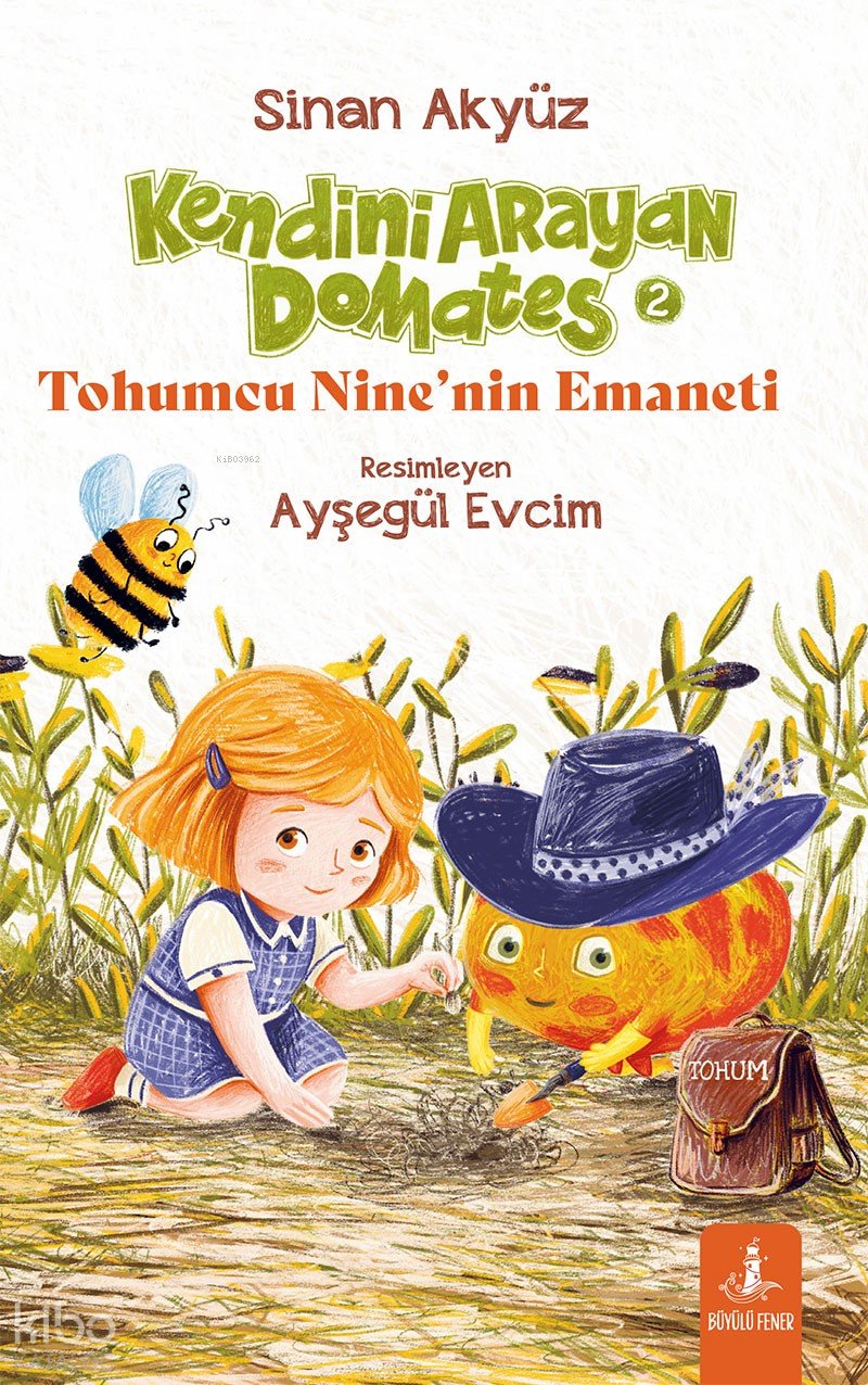 Kendini Arayan Domates 2 - Tohumcu Nine’nin Emaneti - Sinan Akyüz