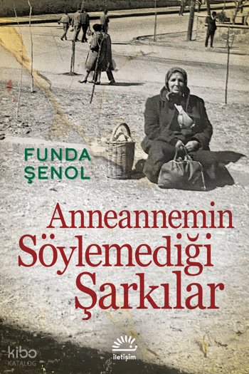 Anneannemin Söylemediği Şarkılar - Funda Şenol