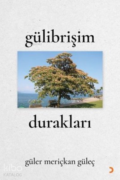 Gülibrişim Durakları - Güler Meriçkan Güleç