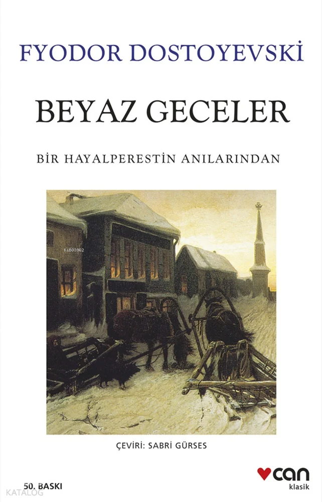 Beyaz Geceler - Fyodor Mihayloviç Dostoyevski