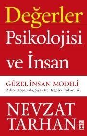 Değerler Psikolojisi ve İnsan - Prof. Dr. Nevzat Tarhan