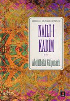 Naili-i Kadim - Abdulbaki Gölpınarlı