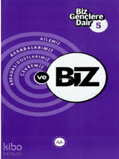 Biz Gençlere Dair 5
