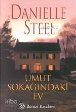 Umut Sokağınaki Ev - Danielle Steel